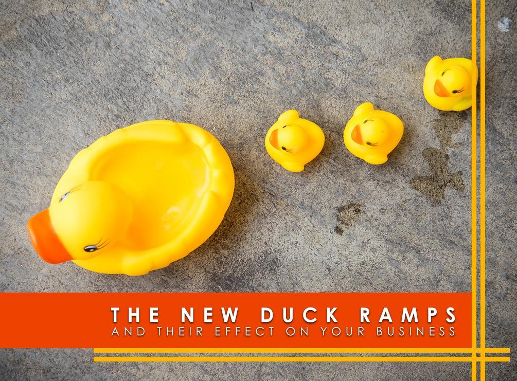 The New Duck Ramps and Their Effect on Your Business
