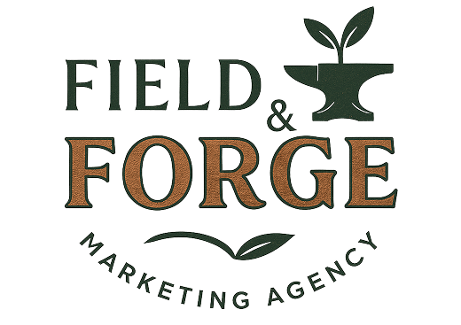 Field & Forge Marketing Agency logo featuring an anvil with sprouting leaves and stylized text in green and brown.