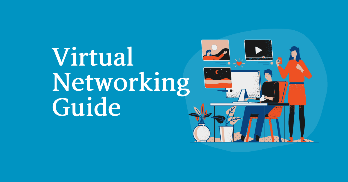 A Guide to Virtual Networking Events