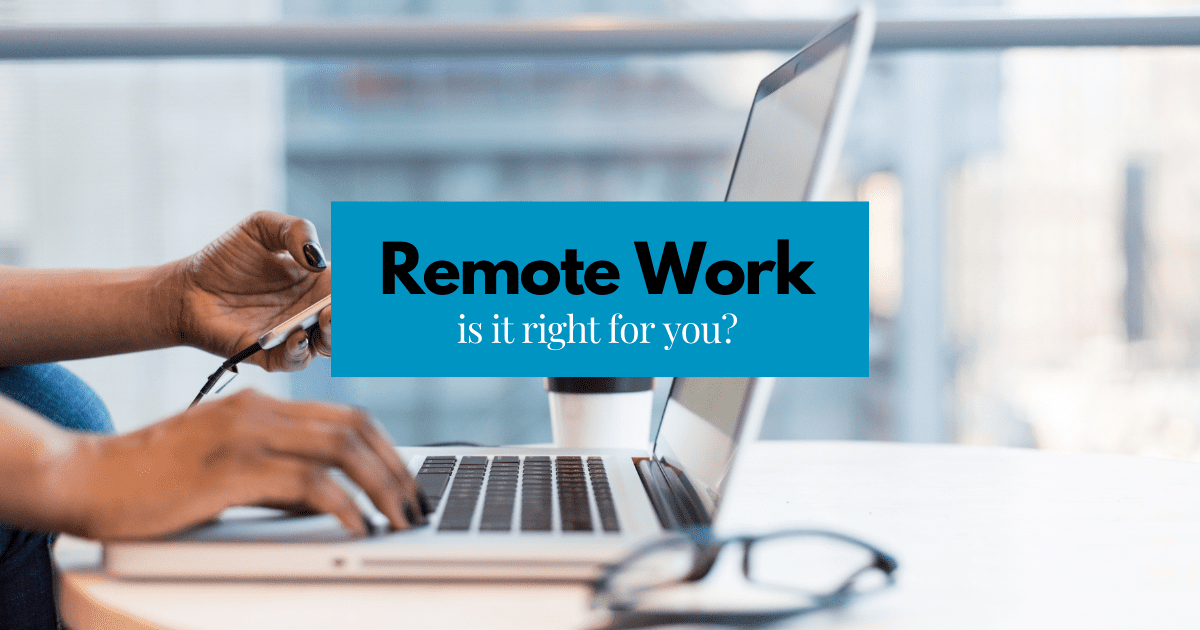 Is “Work from Anywhere” Suitable for Your Business?